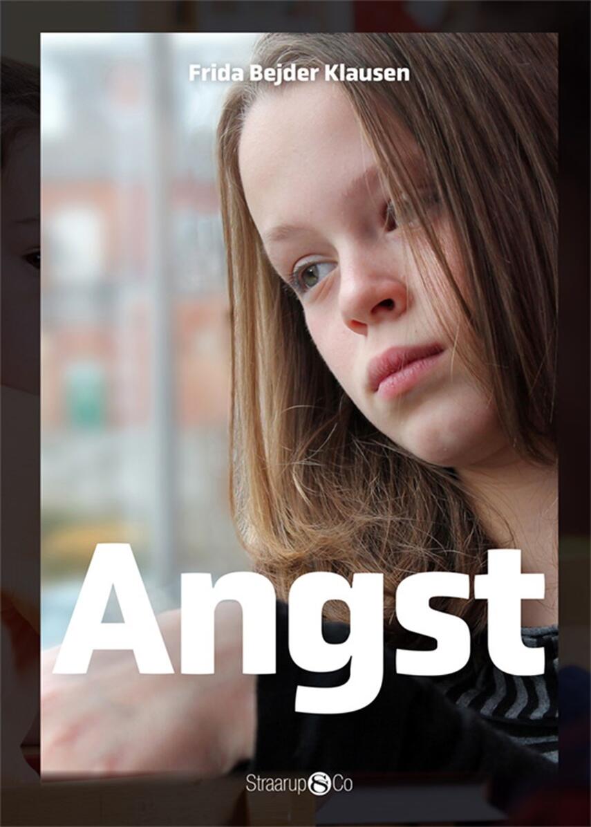 Frida Bejder Klausen: Angst