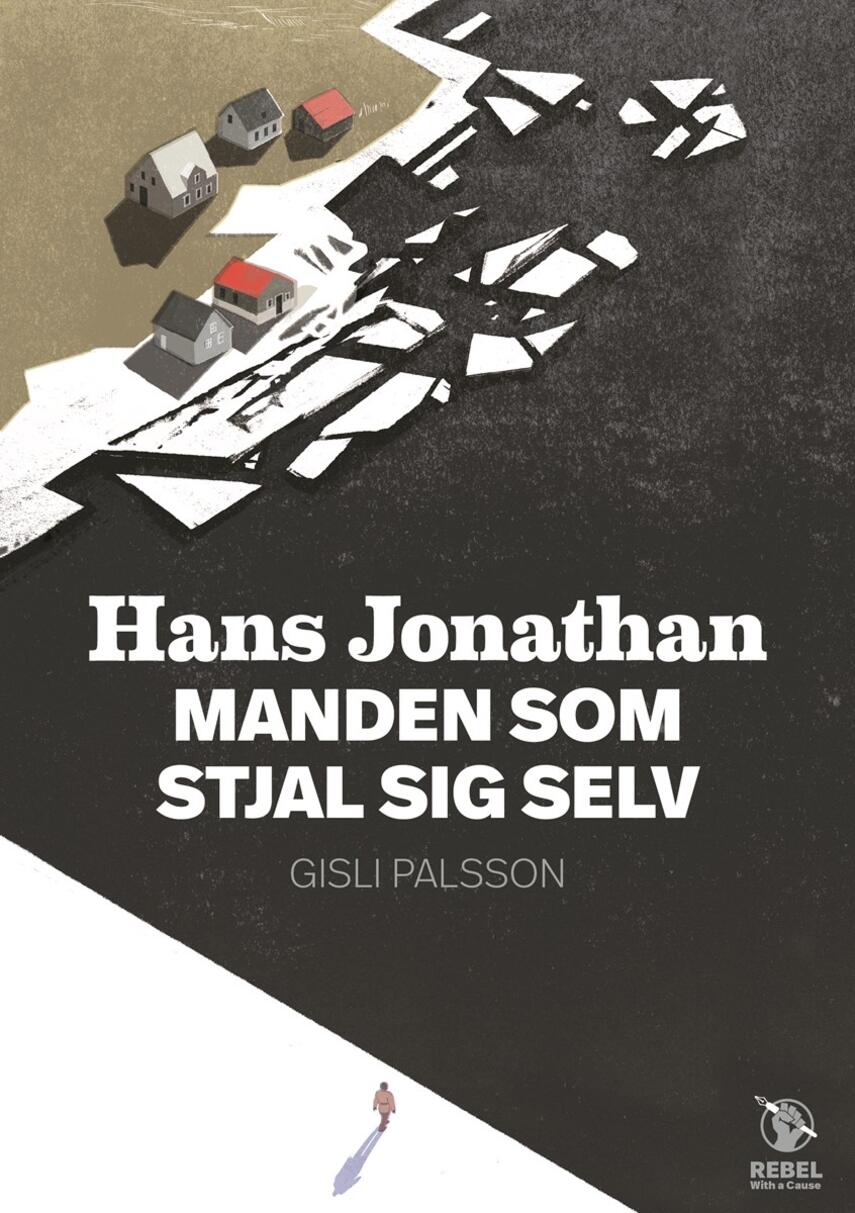 Gísli Pálsson: Hans Jonathan : manden som stjal sig selv