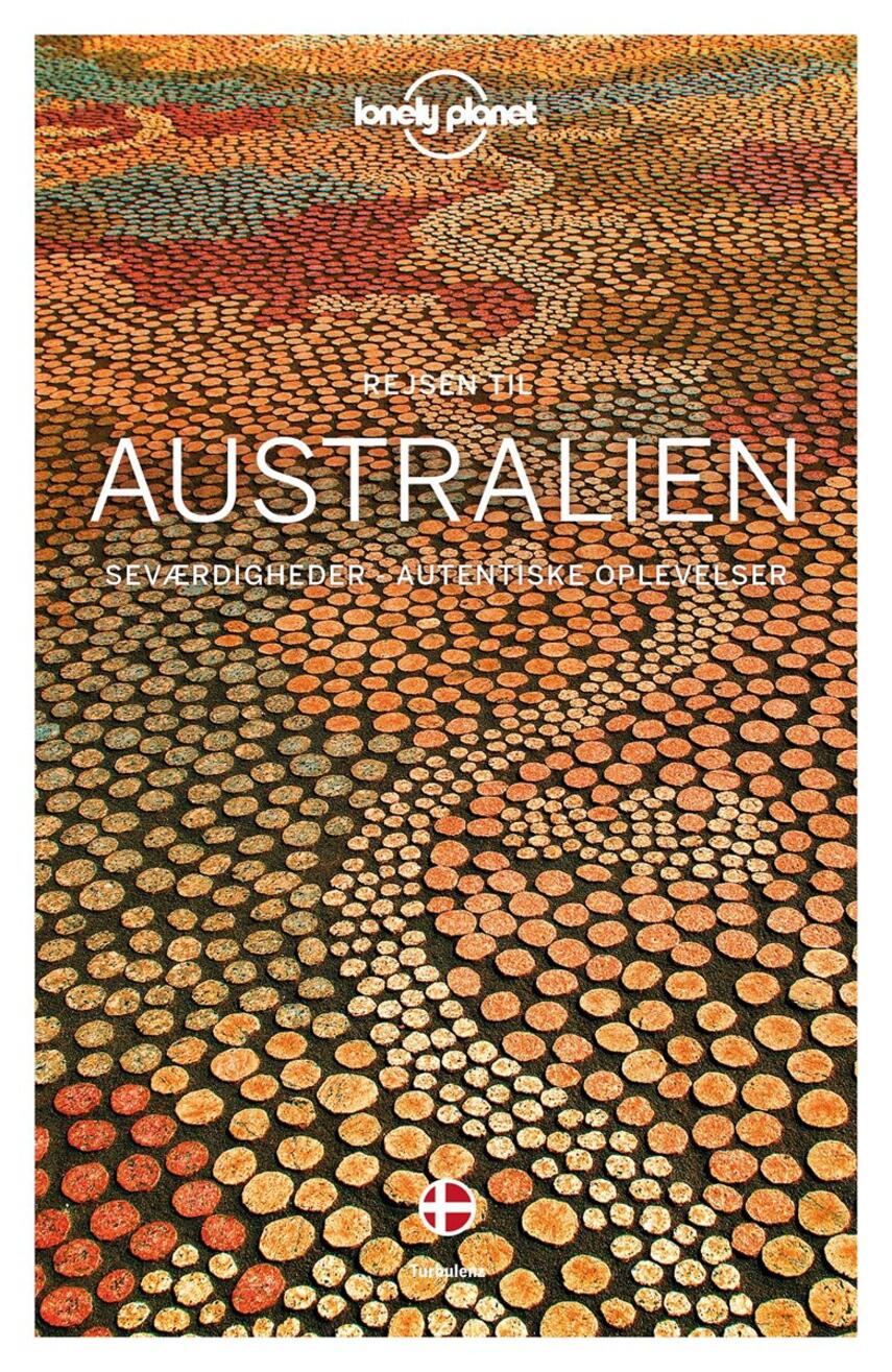 Anthony Ham: Rejsen til Australien : seværdigheder - autentiske oplevelser