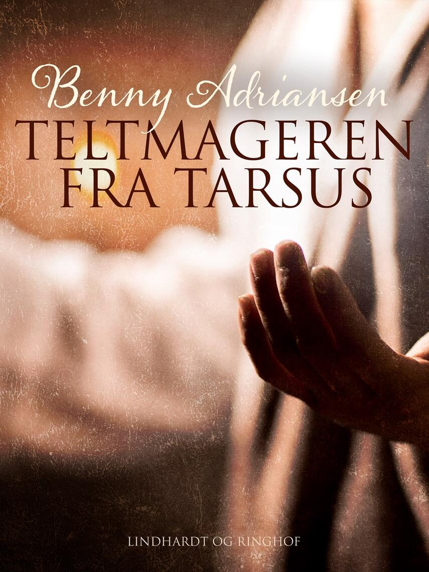 Benny Adriansen: Teltmageren fra Tarsus