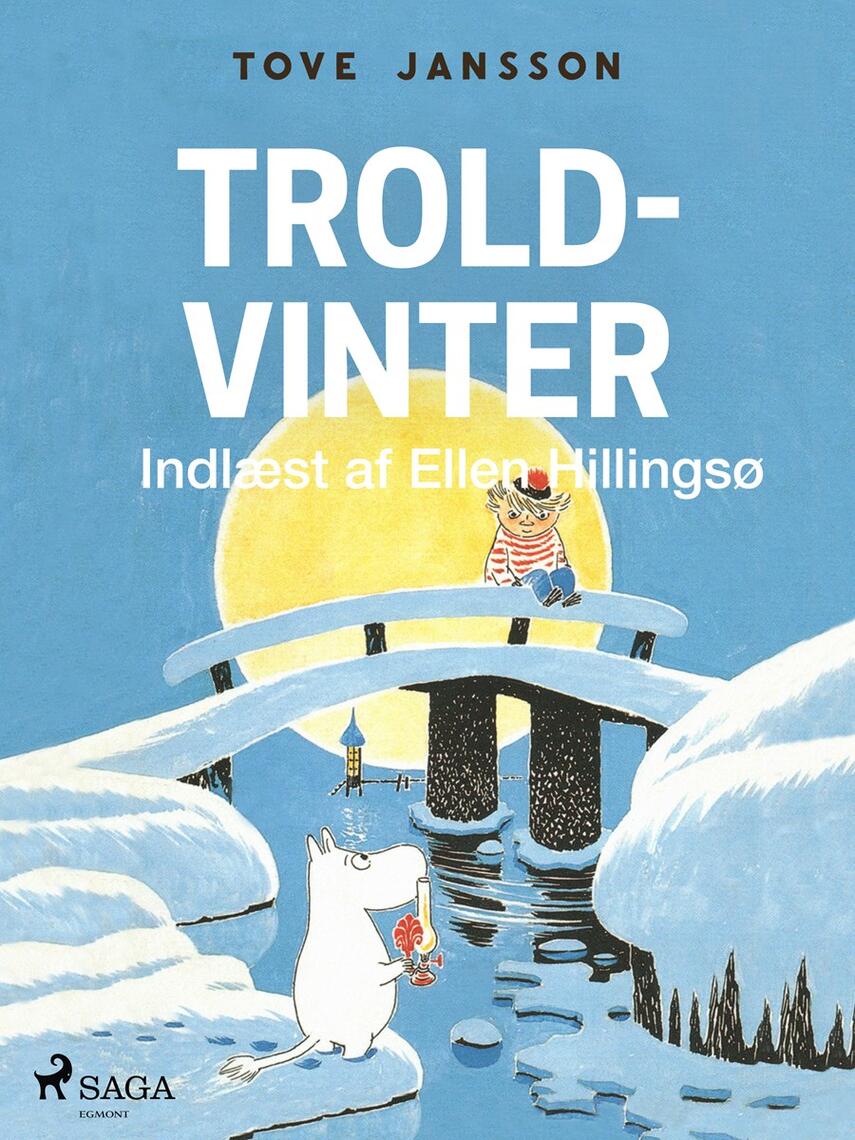 Tove Jansson: Troldvinter (Ved Ellen Hillingsø)