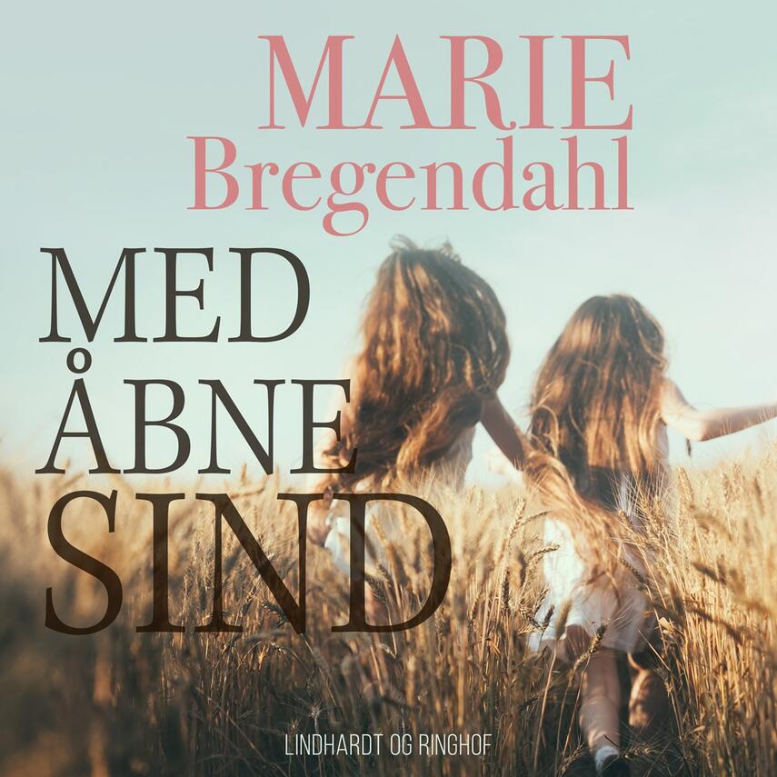Marie Bregendahl: Med åbne sind : to små pigers oplevelser og indtryk (Ved Anna Gadborg)