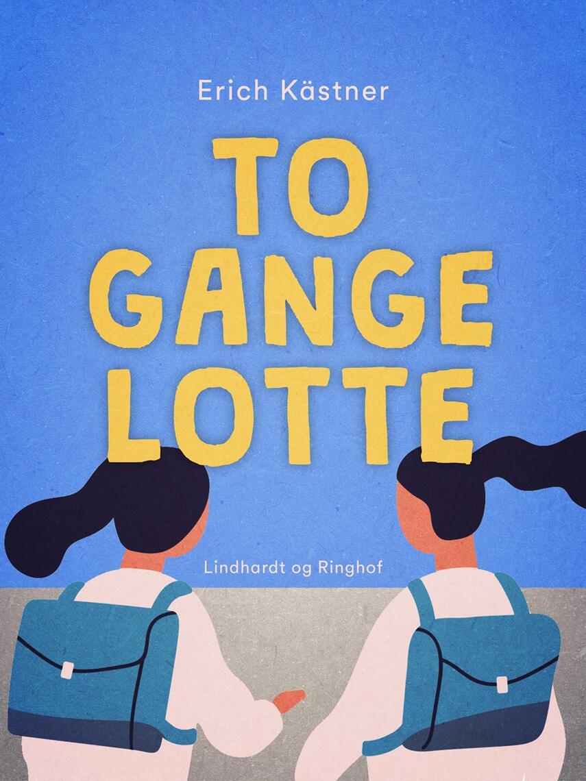 Erich Kästner: To gange Lotte