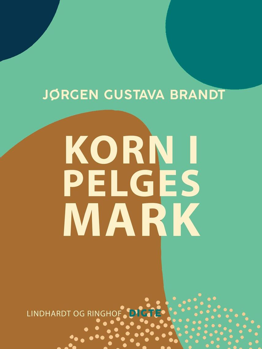 Jørgen Gustava Brandt: Korn i Pelegs mark