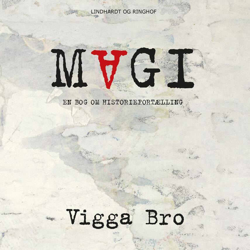 Vigga Bro: Magi