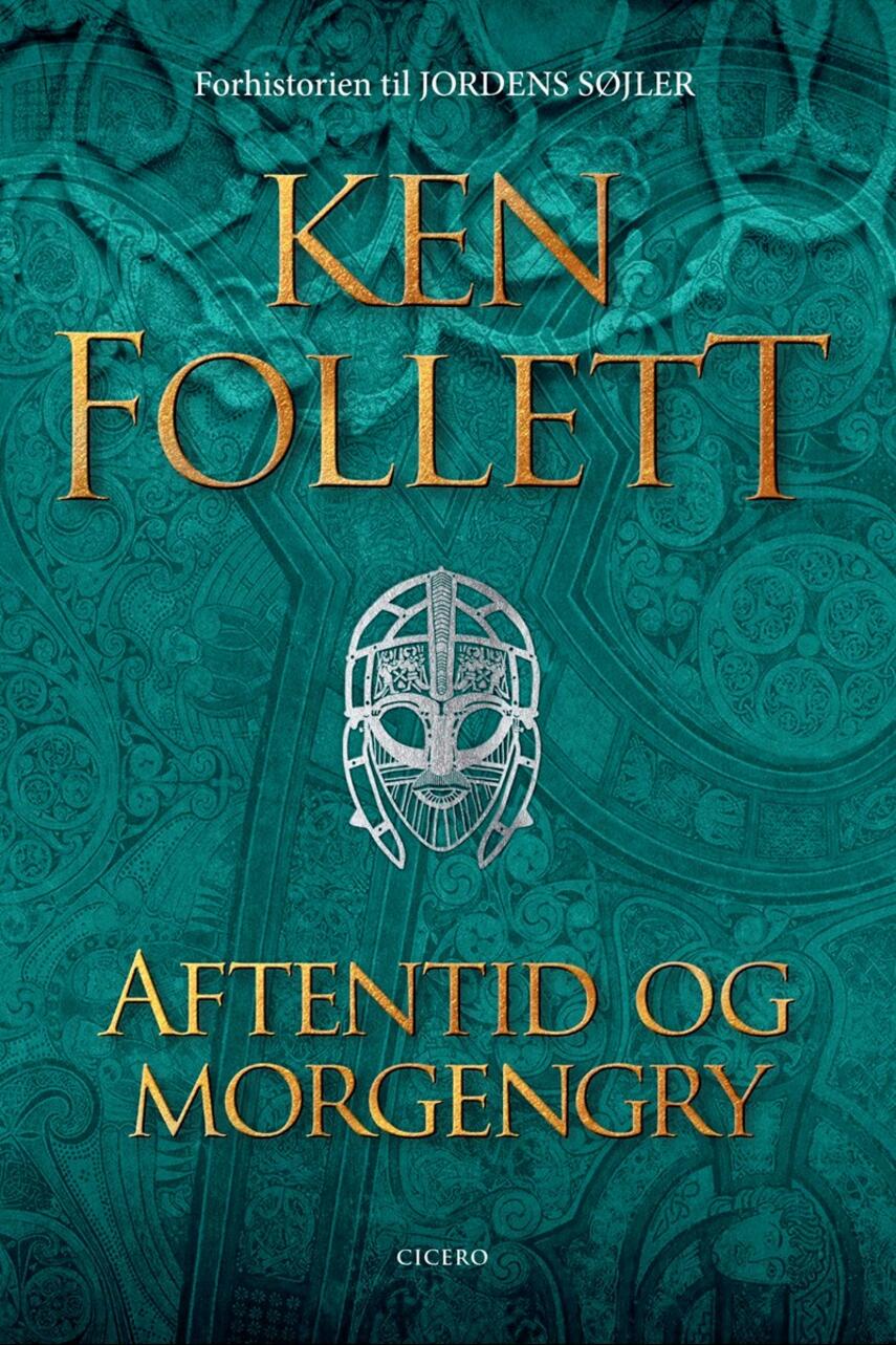 Ken Follett: Aftentid og morgengry : forhistorien til Jordens søjler