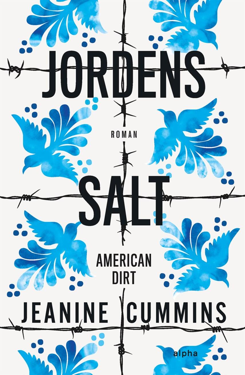 Jeanine Cummins: Jordens salt : roman