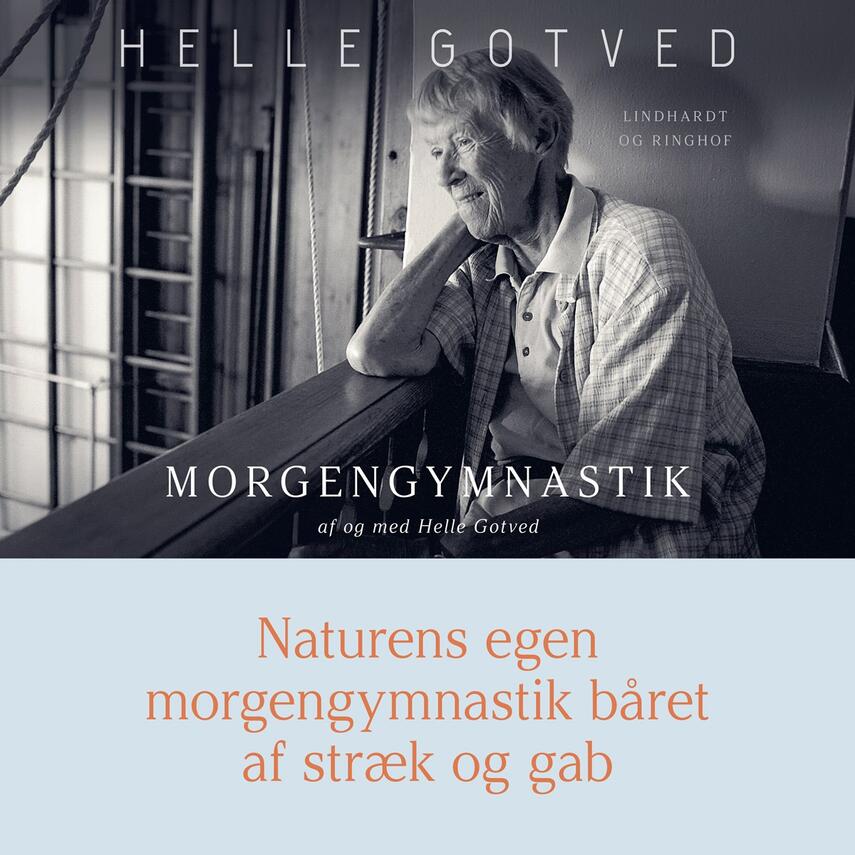 Helle Gotved: Naturens egen morgengymnastik båret af stræk og gab