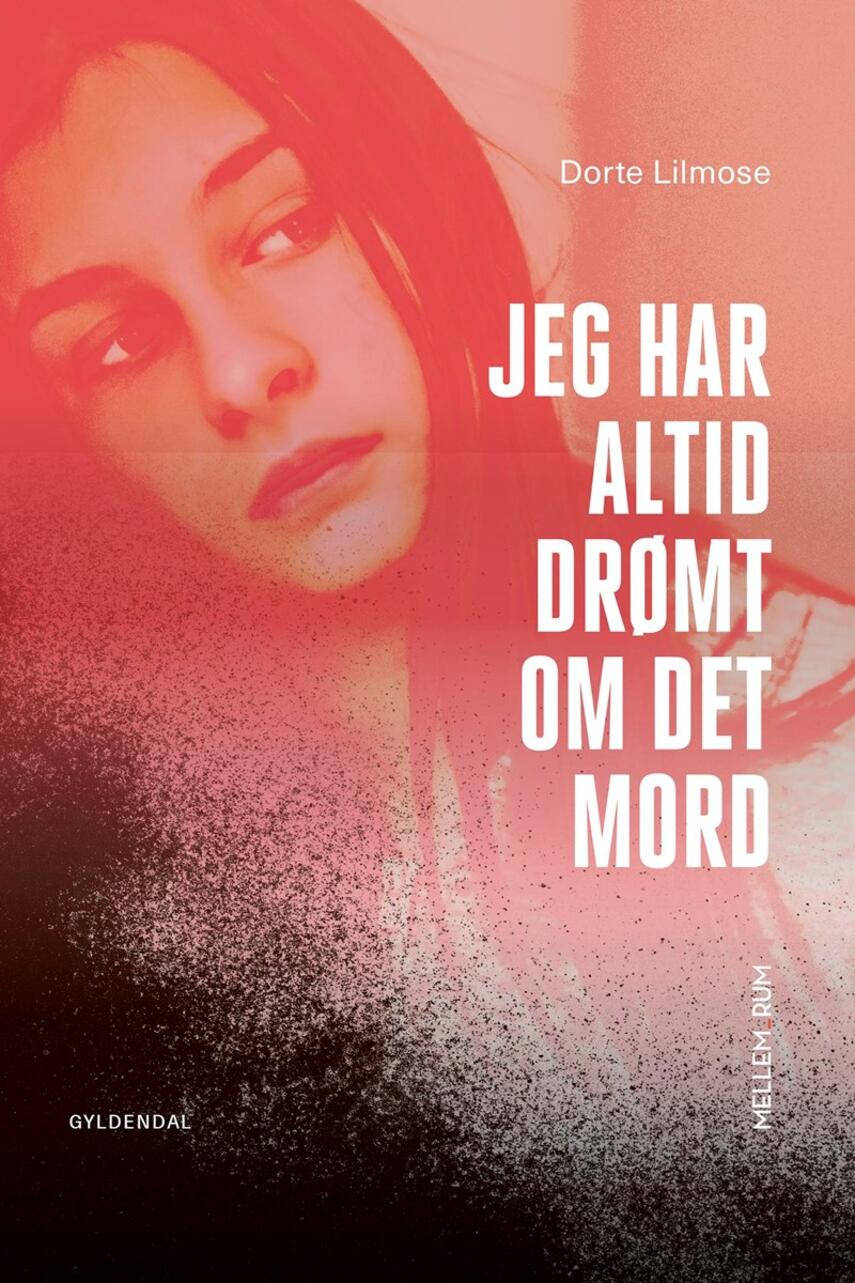 Dorte Lilmose: Jeg har altid drømt om det mord