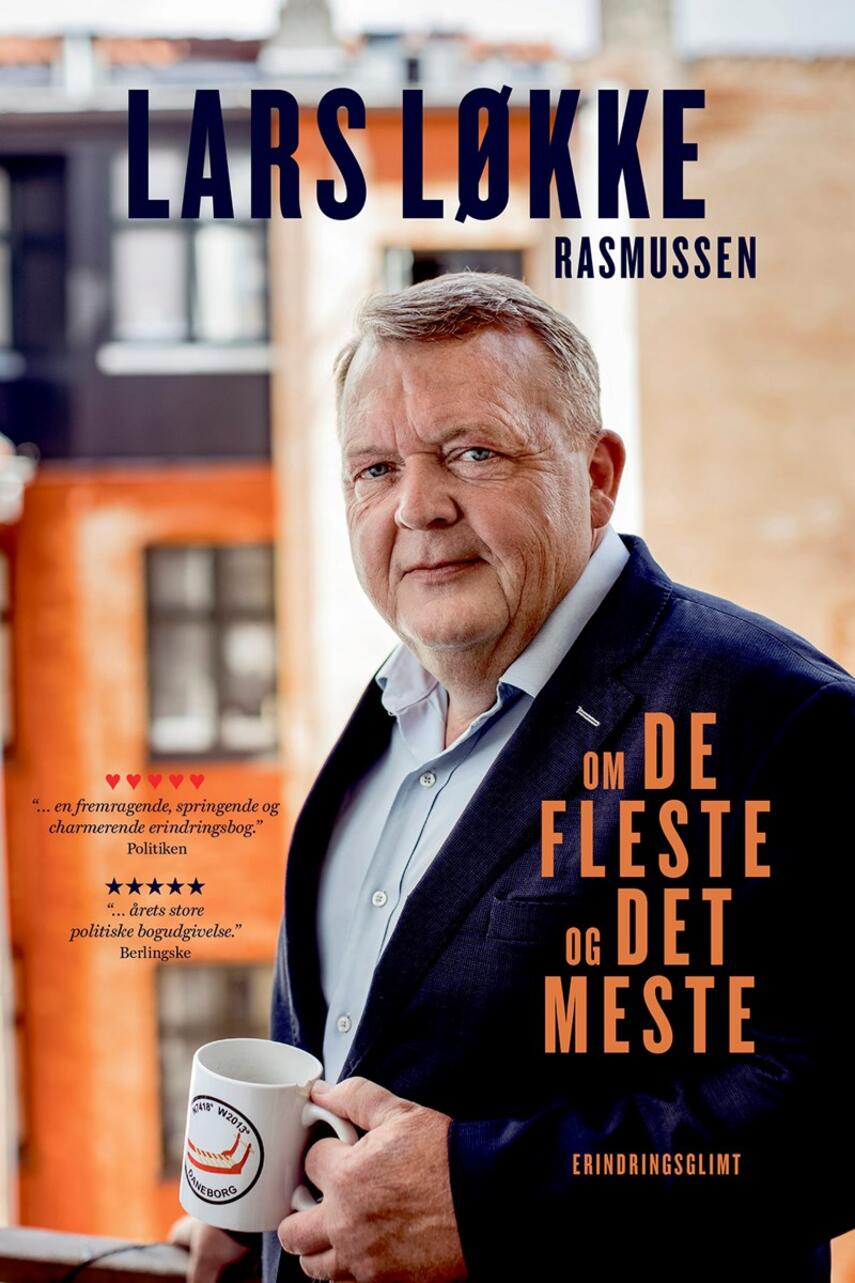 Lars Løkke Rasmussen: Om de fleste og det meste : erindringsglimt