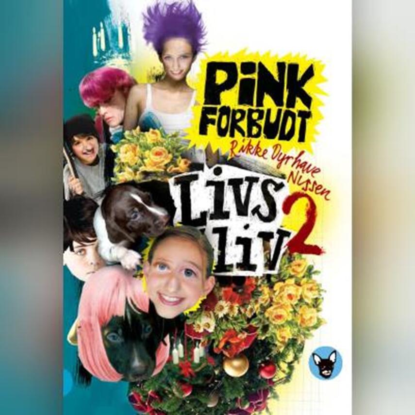 Rikke Dyrhave Nissen: Livs liv. 2, Pink forbudt