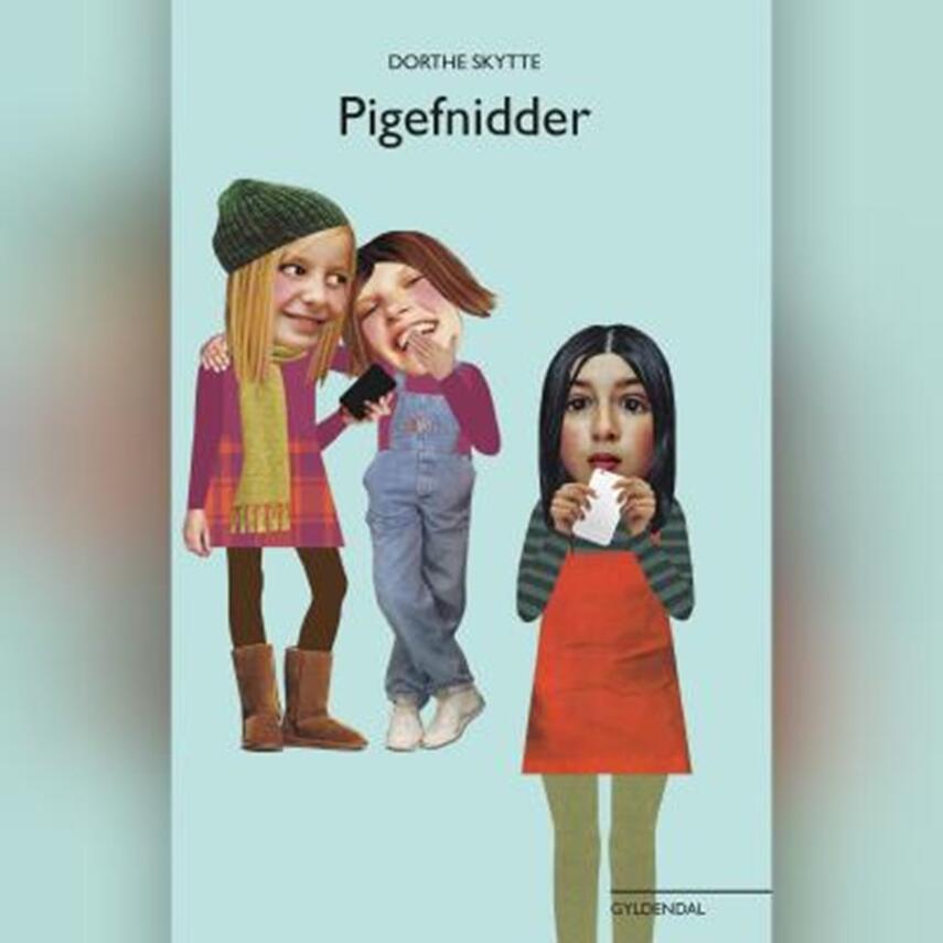 Dorthe Skytte: Pigefnidder