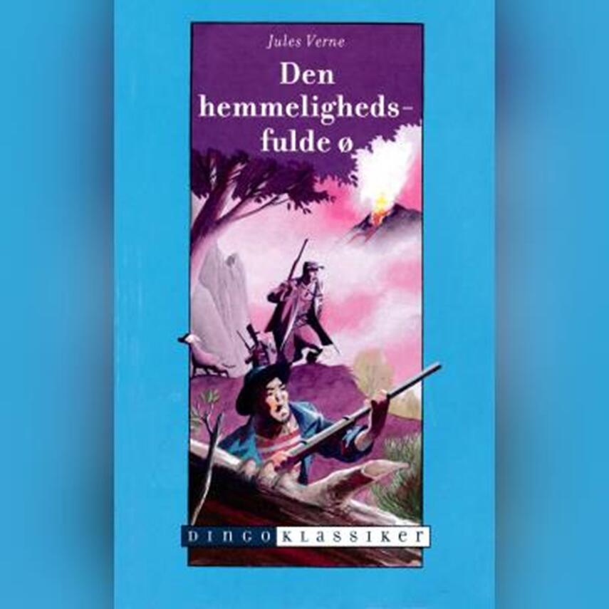 Jules Verne: Den hemmelighedsfulde ø (Ved Hanne Leth)