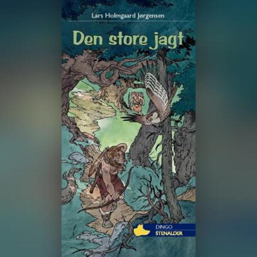 Lars Holmgård Jørgensen: Den store jagt