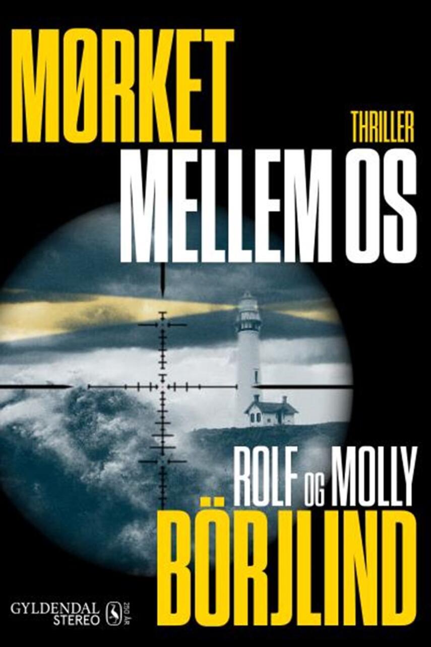 Rolf Börjlind, Molly Börjlind (f. 1994): Mørket mellem os