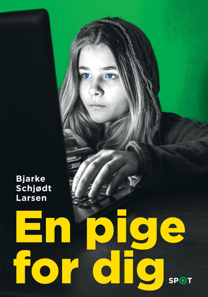 Bjarke Schjødt Larsen: En pige for dig