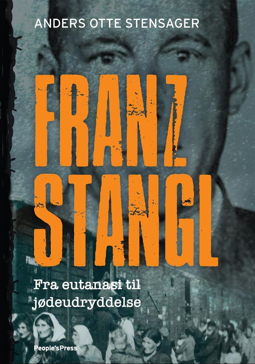 Anders Otte Stensager: Franz Stangl