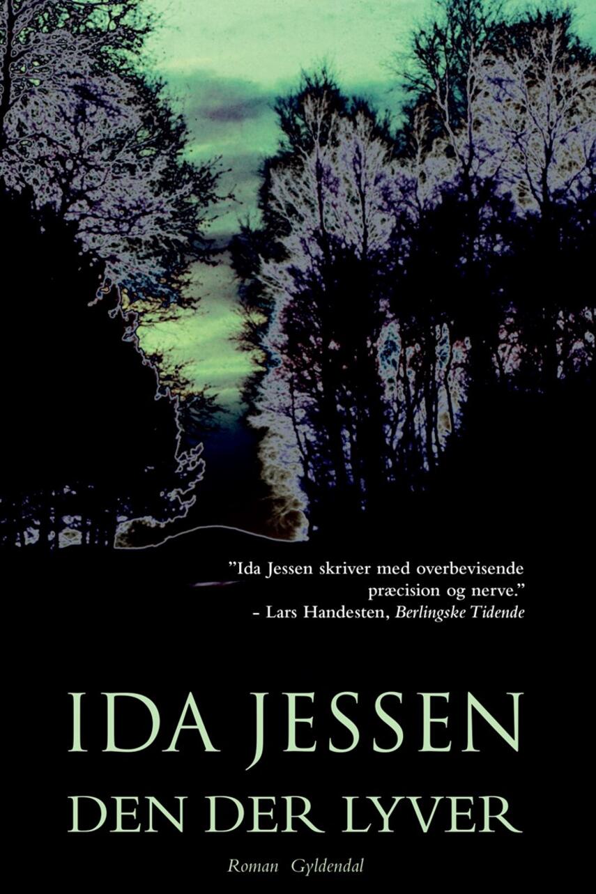 Ida Jessen (f. 1964): Den der lyver : roman