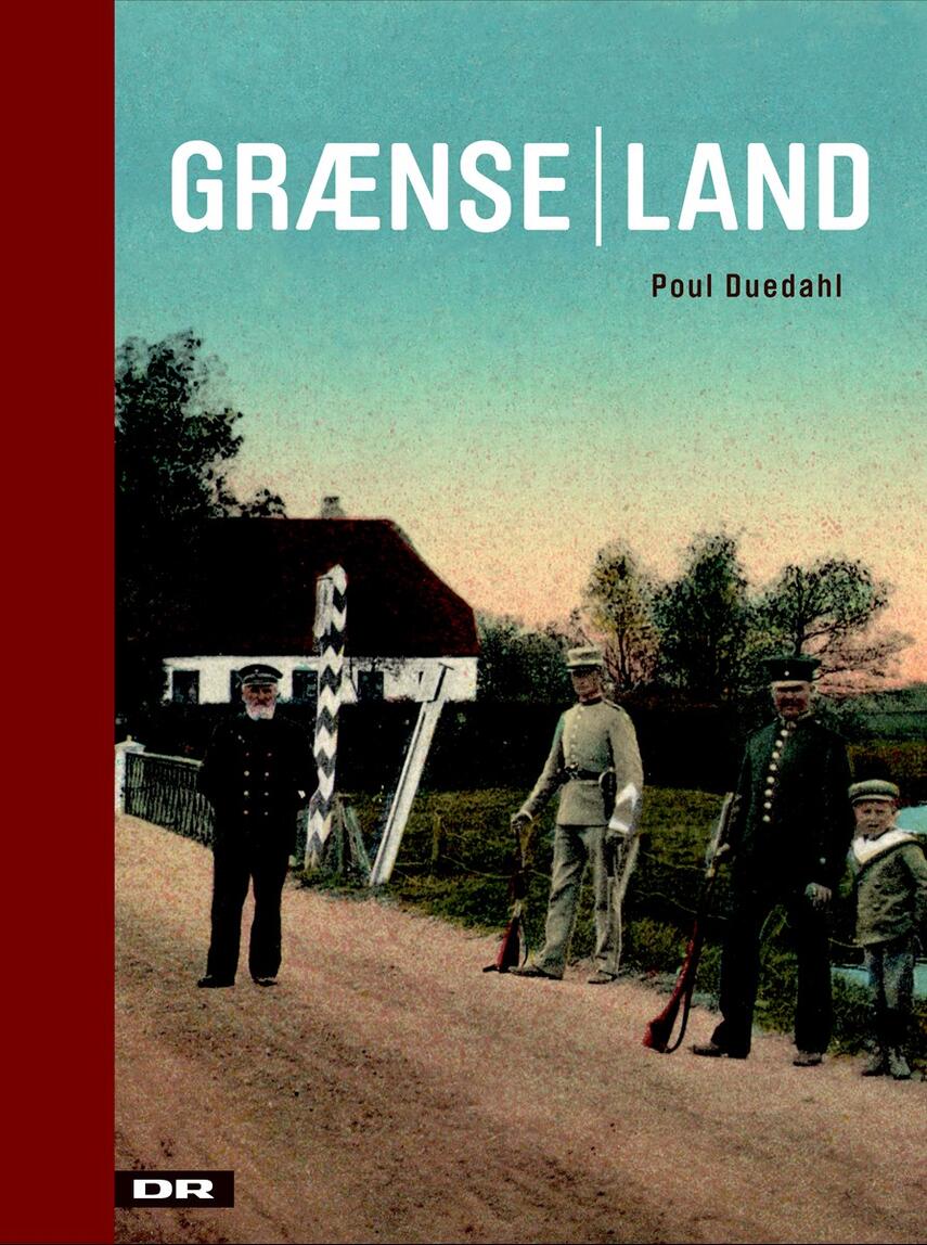 Poul Duedahl: Grænseland