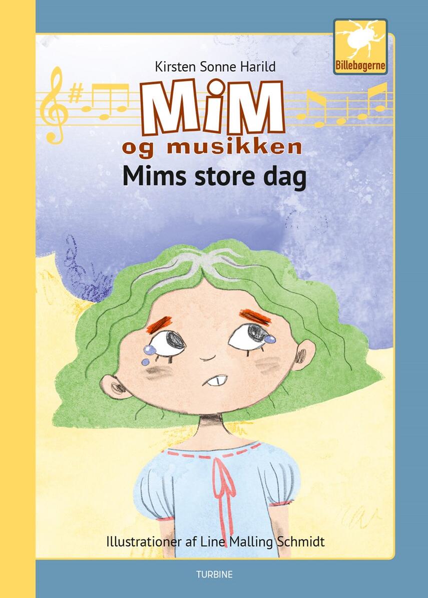 Kirsten Sonne Harild: Mim og musikken - Mims store dag