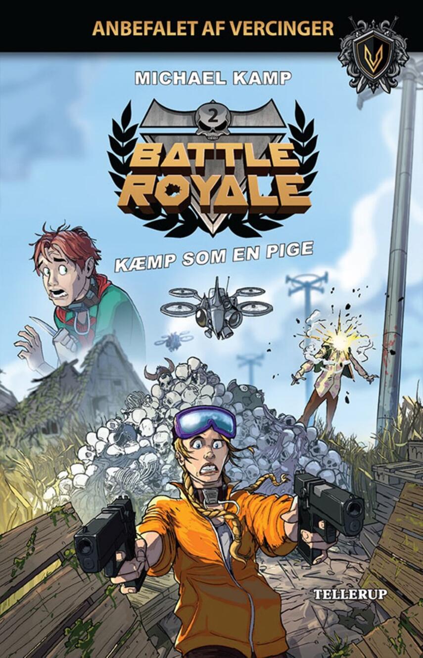 Michael Kamp (f. 1974): Battle royale - kæmp som en pige
