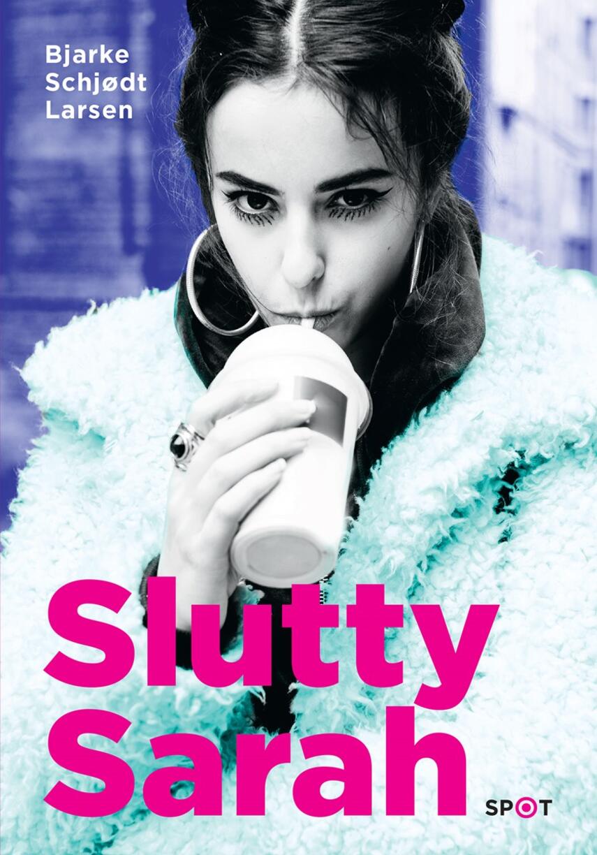 Bjarke Schjødt Larsen: Slutty Sarah