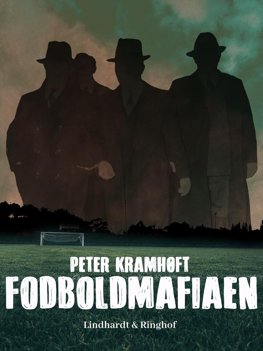 Peter Kramhøft: Fodboldmafiaen