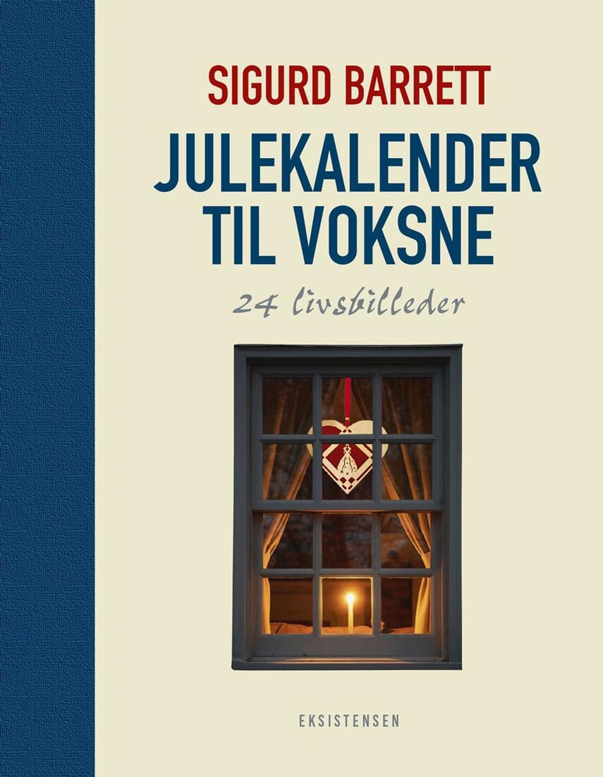 Sigurd Barrett: Julekalender til voksne : 24 livsbilleder