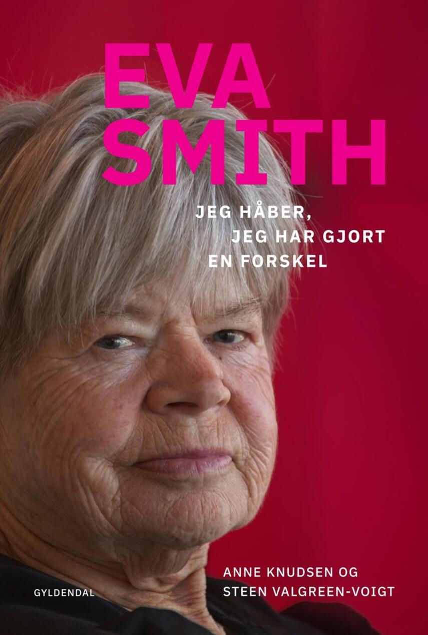 : Eva Smith : jeg håber, jeg har gjort en forskel