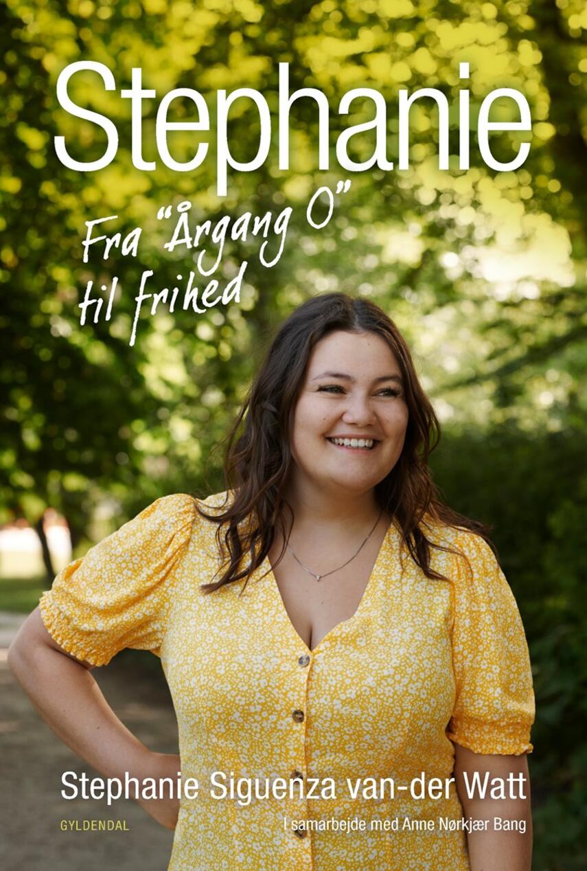 forkorte hulkende solsikke Stephanie : fra "Årgang 0" til frihed | eReolen