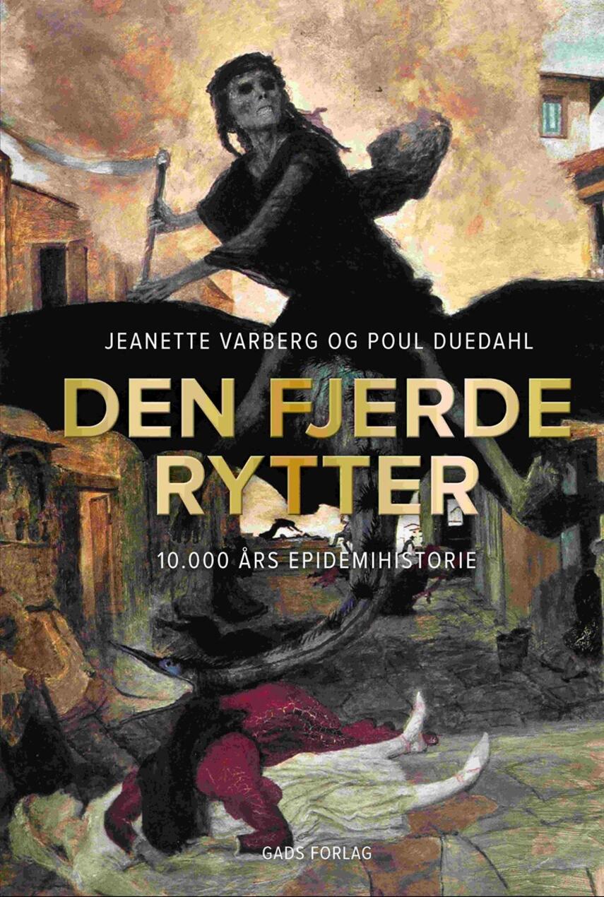 Jeanette Varberg, Poul Duedahl: Den fjerde rytter : 10000 års epidemihistorie