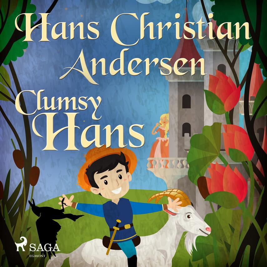 : Clumsy Hans