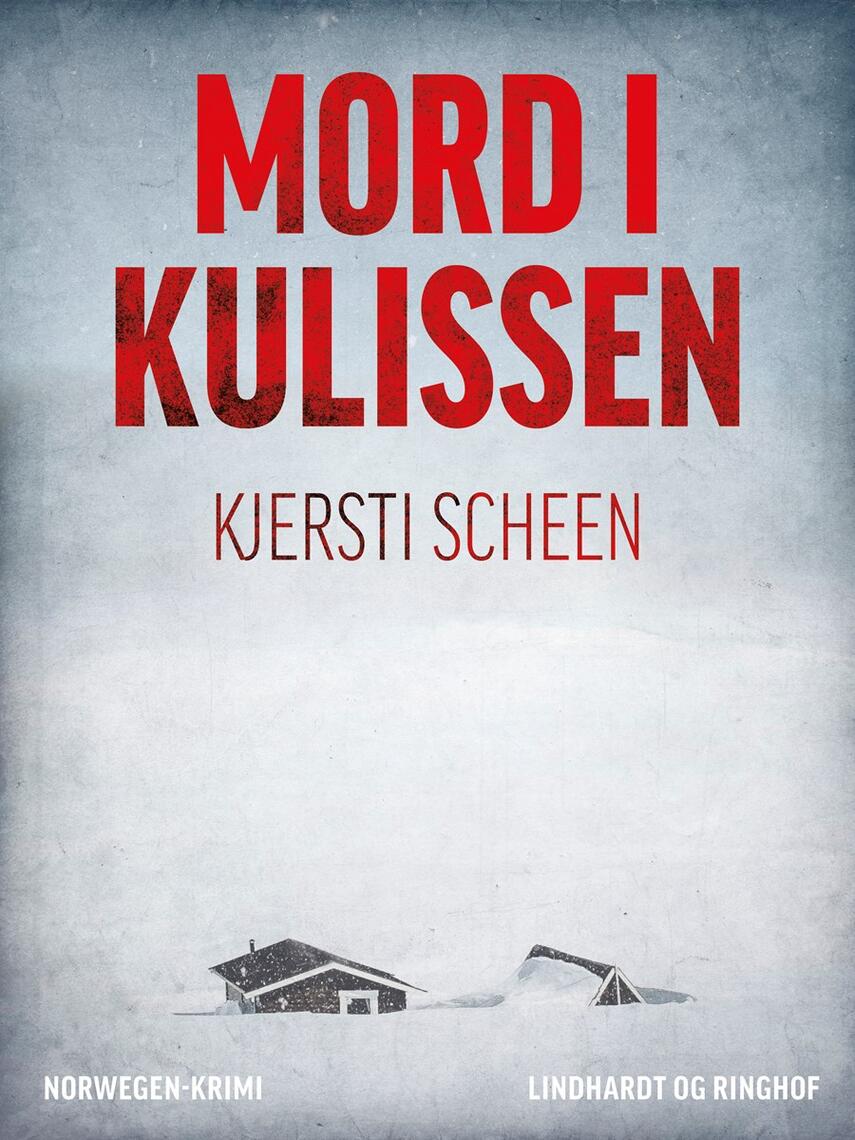Kjersti Scheen: Mord i kulissen