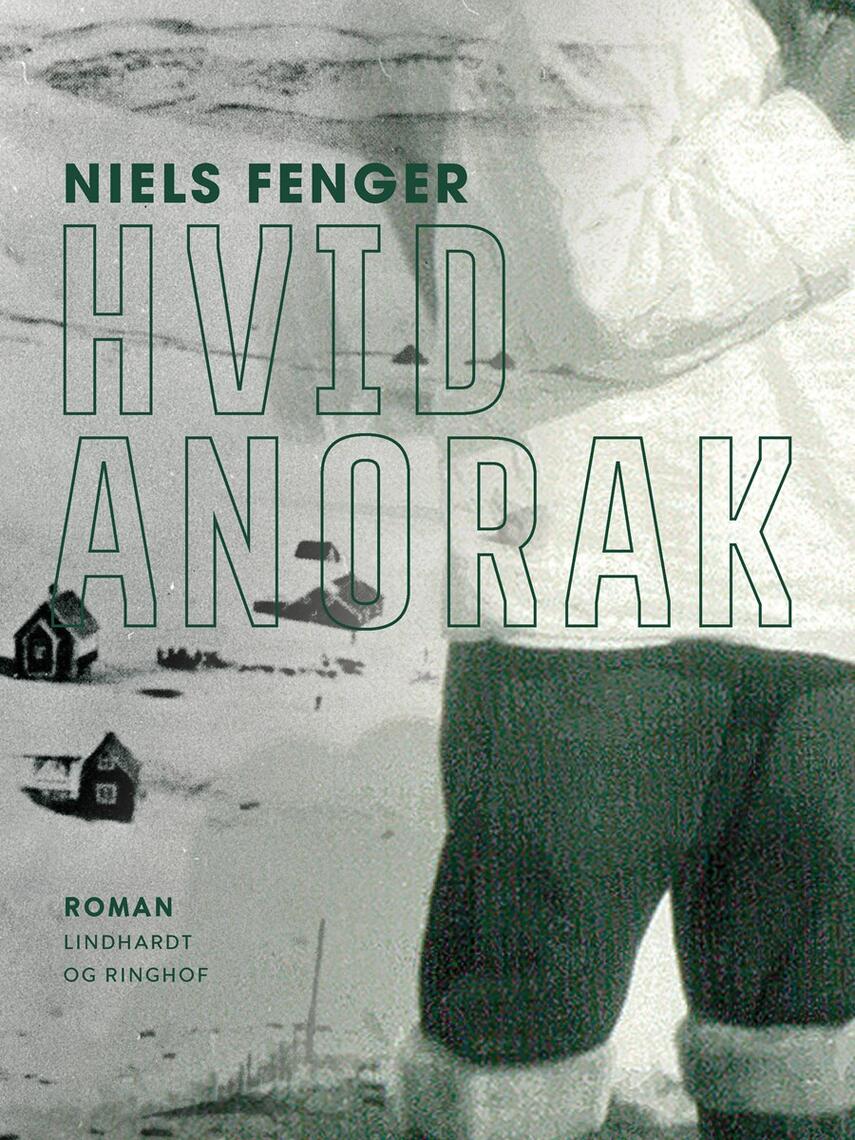 Niels Fenger: Hvid anorak