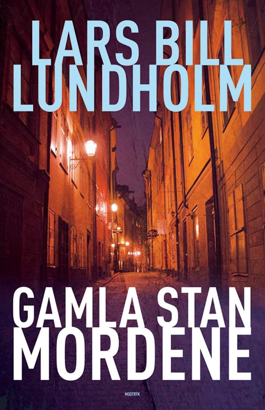 Lars Bill Lundholm: Gamla Stan-mordene