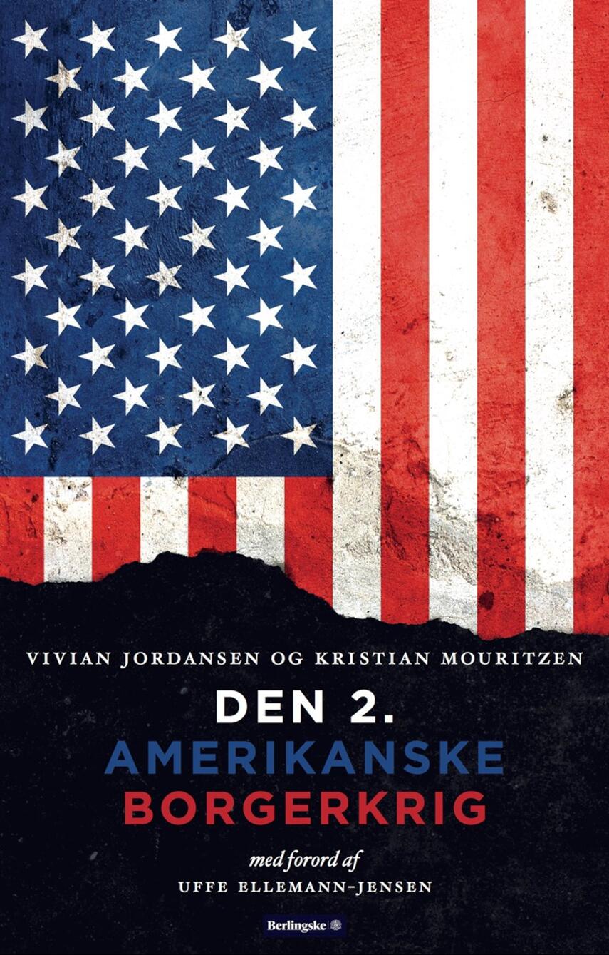 Vivian Jordansen, Kristian Mouritzen: Den 2. amerikanske borgerkrig