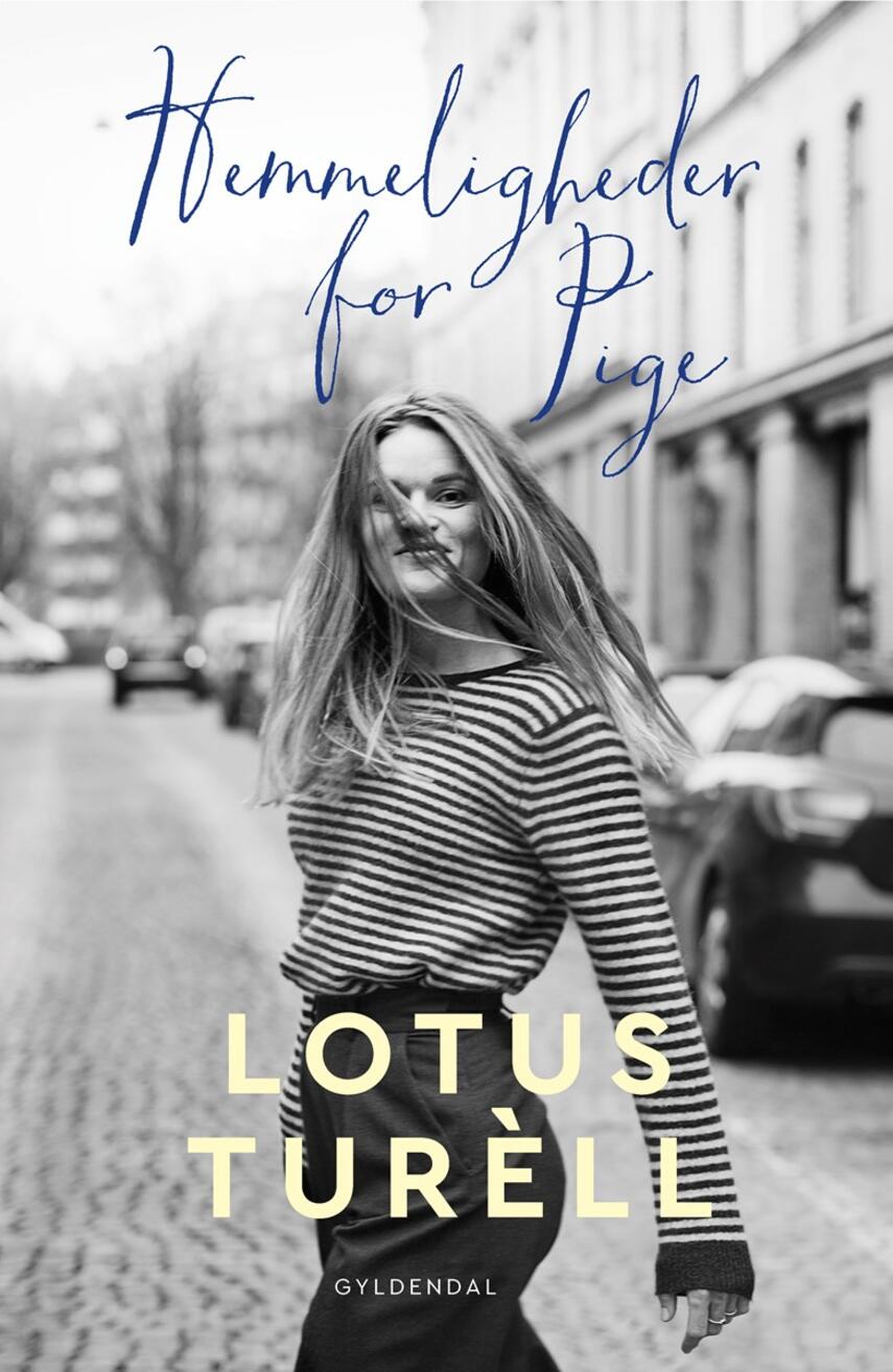 Lotus Turèll: Hemmeligheder for Pige