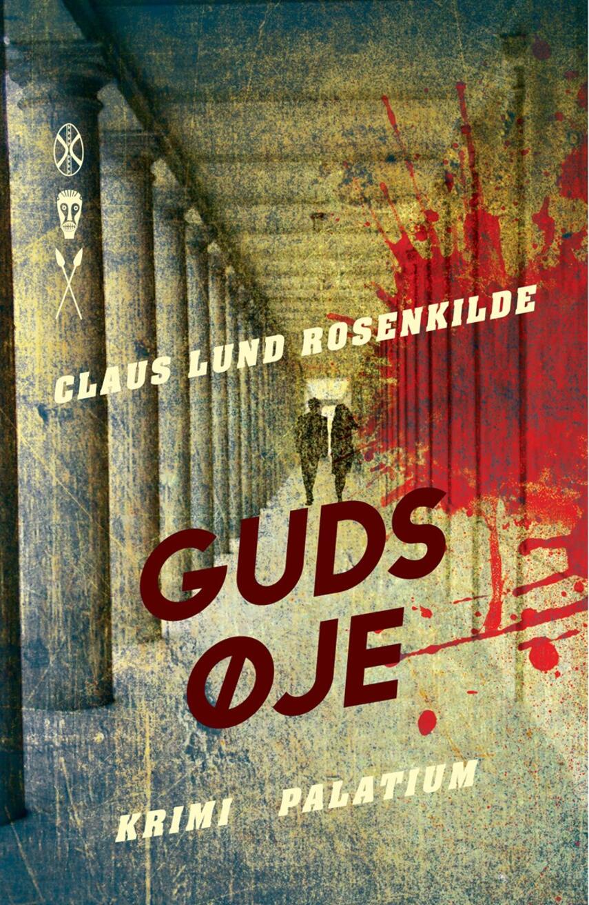 Claus Lund Rosenkilde: Guds øje : krimi