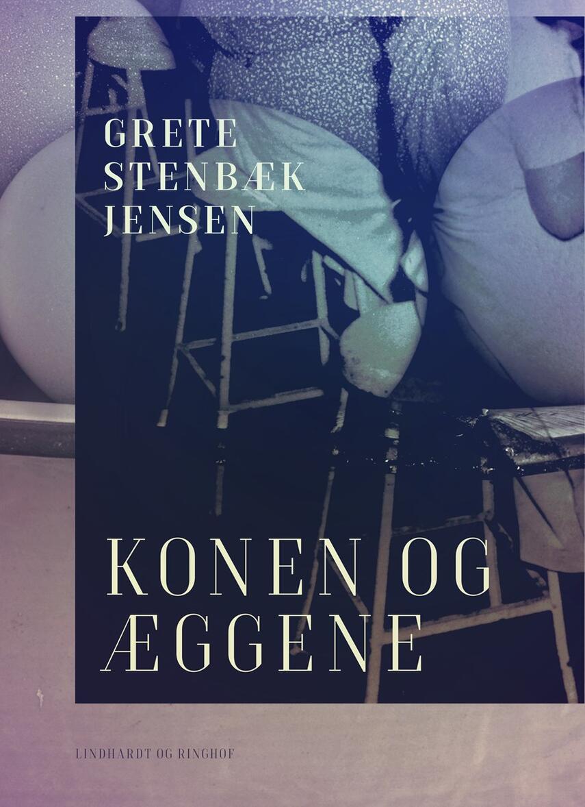 Grete Stenbæk Jensen: Konen og æggene