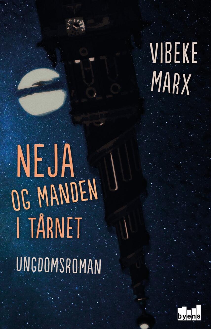 Vibeke Marx: Neja og manden i tårnet