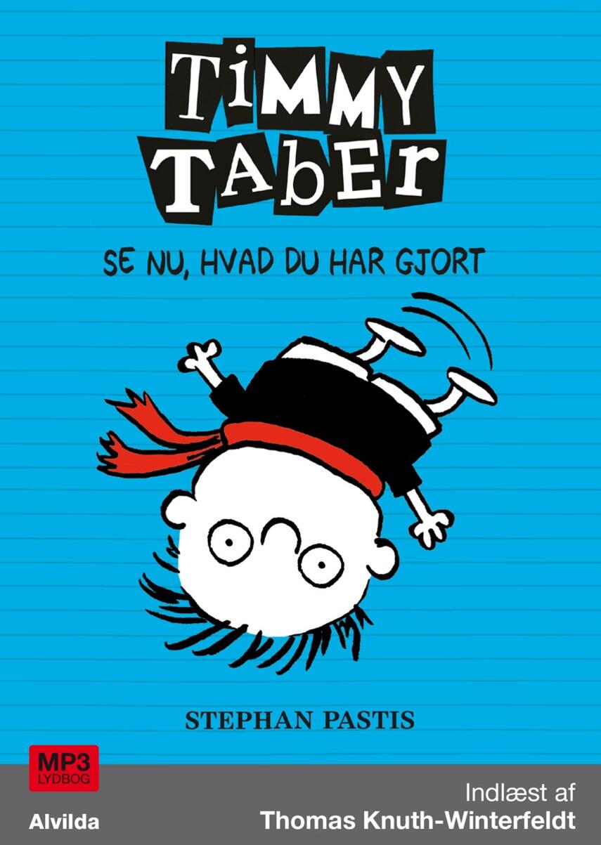 Stephan Pastis: Timmy Taber - se nu, hvad du har gjort