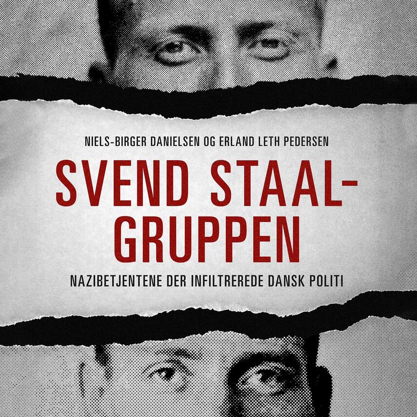 Niels-Birger Danielsen, Erland Leth Pedersen (f. 1957): Svend Staal-gruppen : nazibetjentene der infiltrerede dansk politi