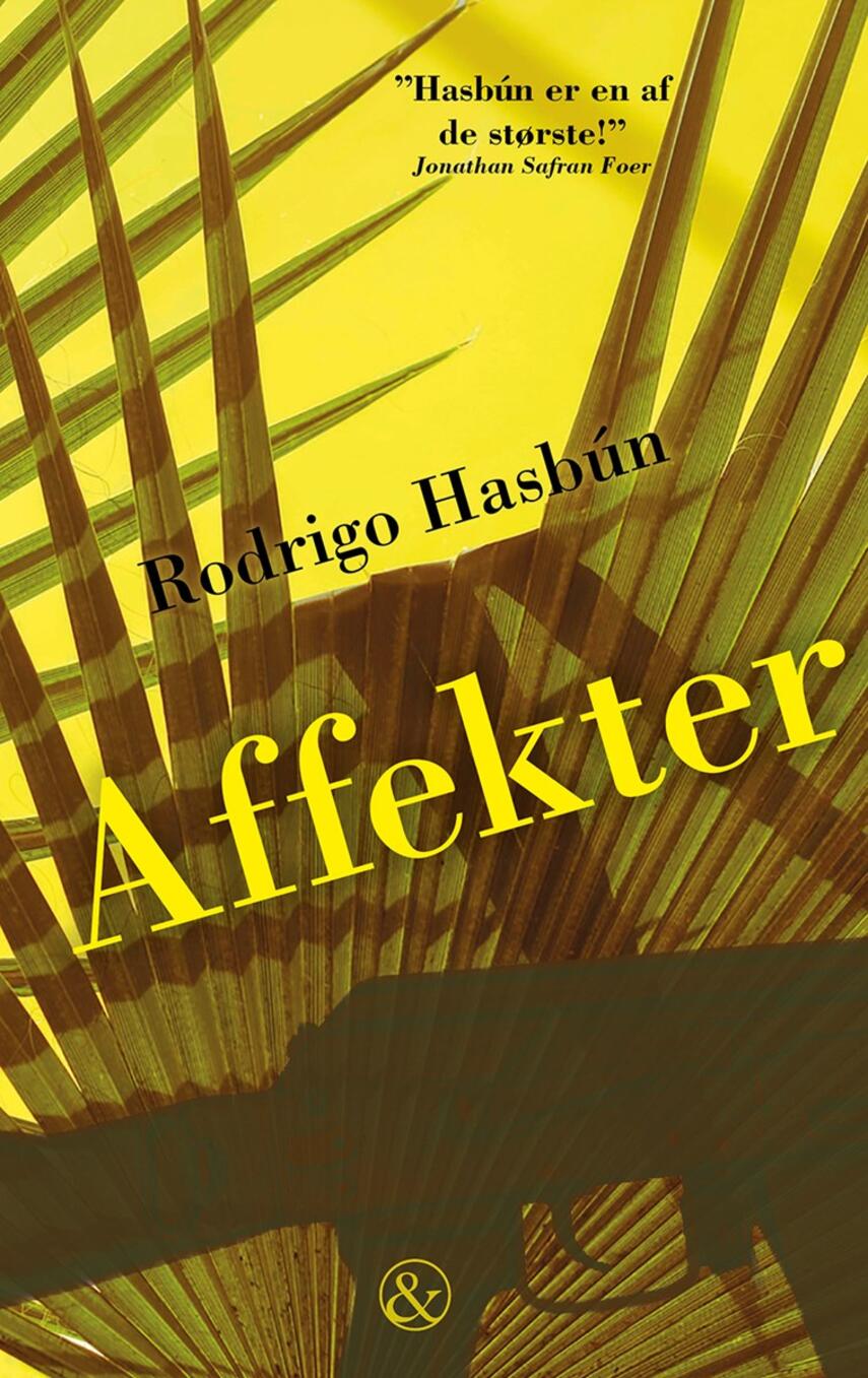 Rodrigo Hasbún (f. 1981): Affekter