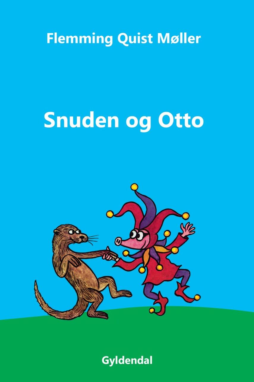 Flemming Quist Møller: Snuden og Otto