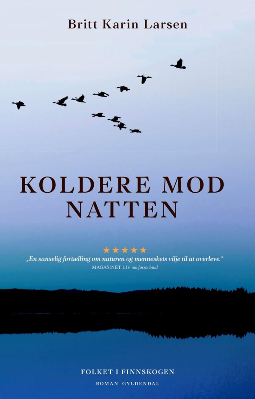 Britt Karin Larsen (f. 1945): Koldere mod natten