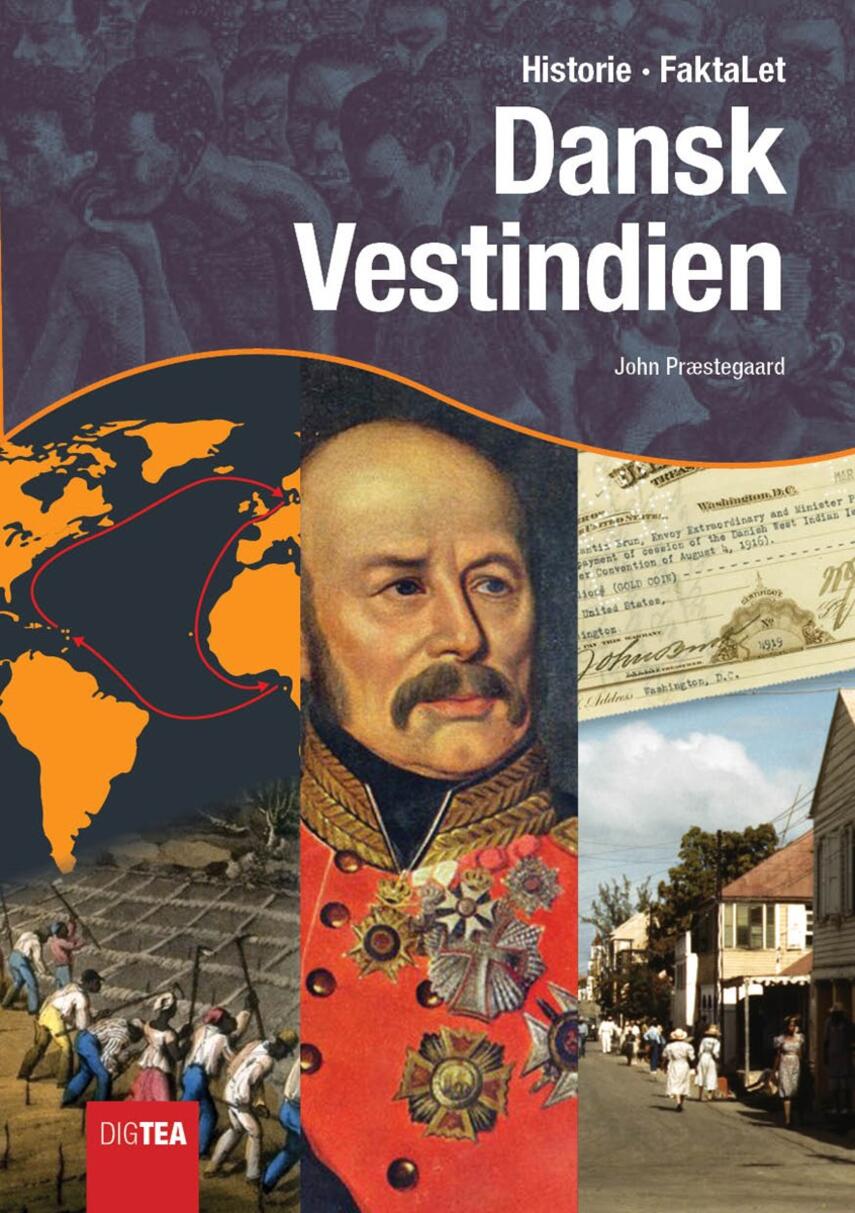 John Nielsen Præstegaard: Dansk Vestindien