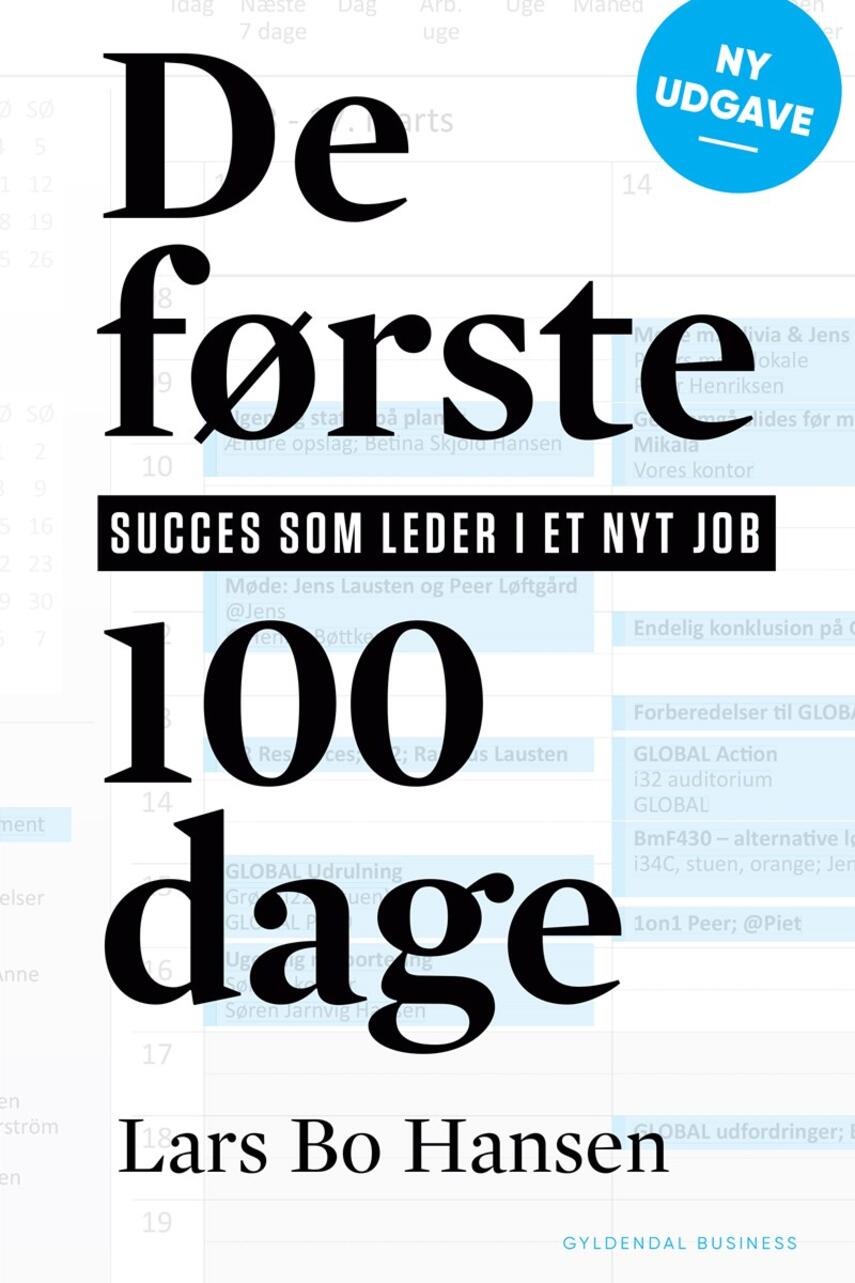 Lars Bo Hansen: De første 100 dage : succes som leder i et nyt job