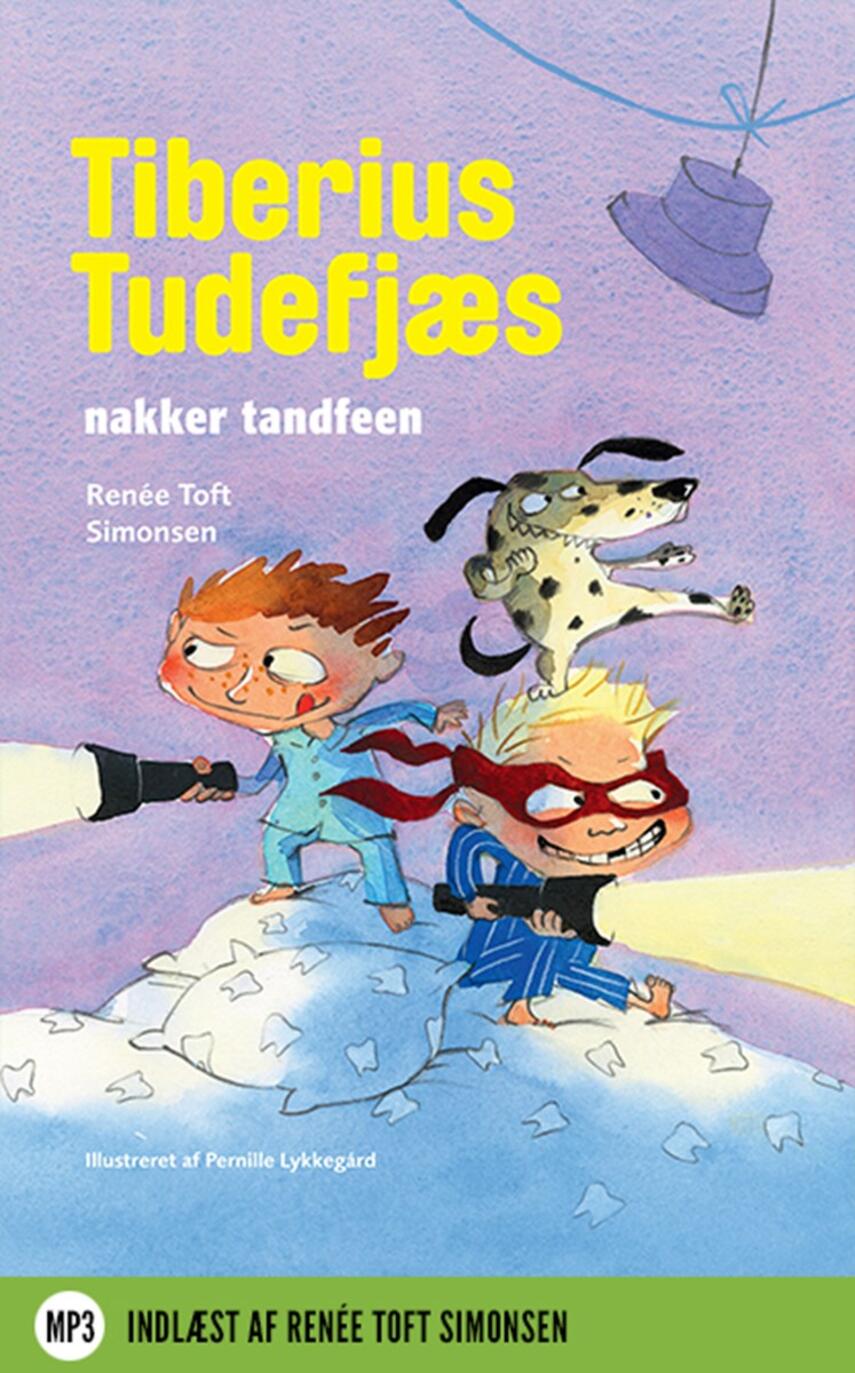 Renée Toft Simonsen: Tiberius Tudefjæs nakker tandfeen