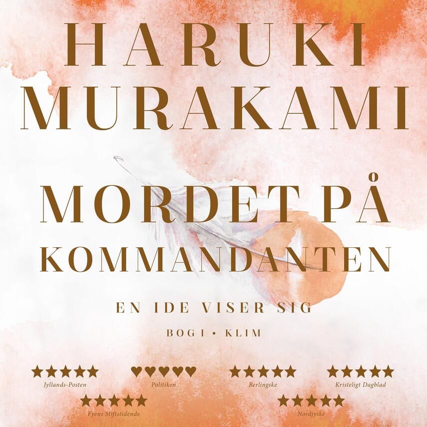 Haruki Murakami: Mordet på kommandanten. Bog 1, En ide viser sig