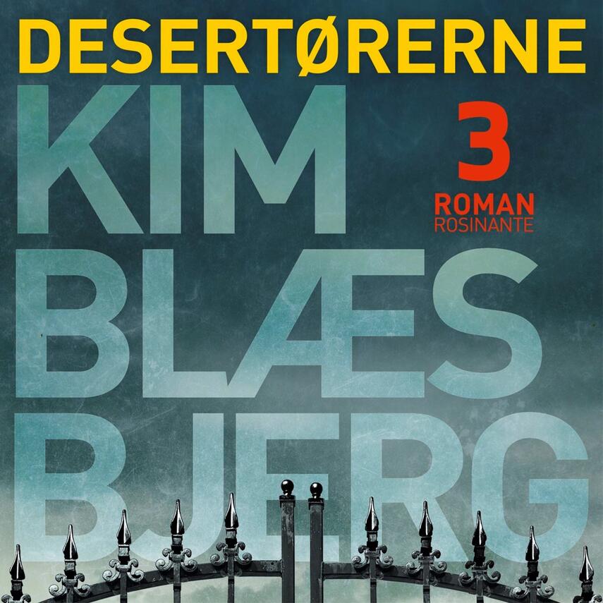 Kim Blæsbjerg: Desertørerne : roman. 3